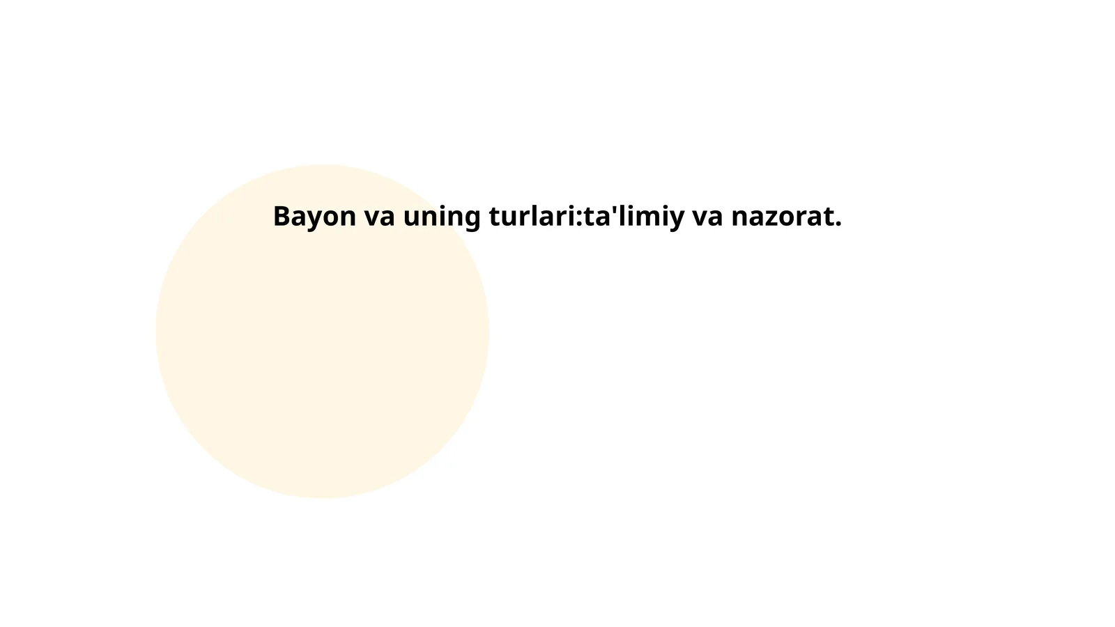 Bayon va uning turlari:ta'limiy va nazorat