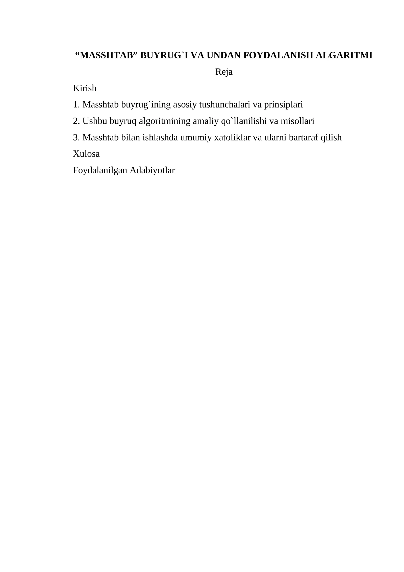 MASSHTAB BUYRUG`I VA UNDAN FOYDALANISH ALGARITMI