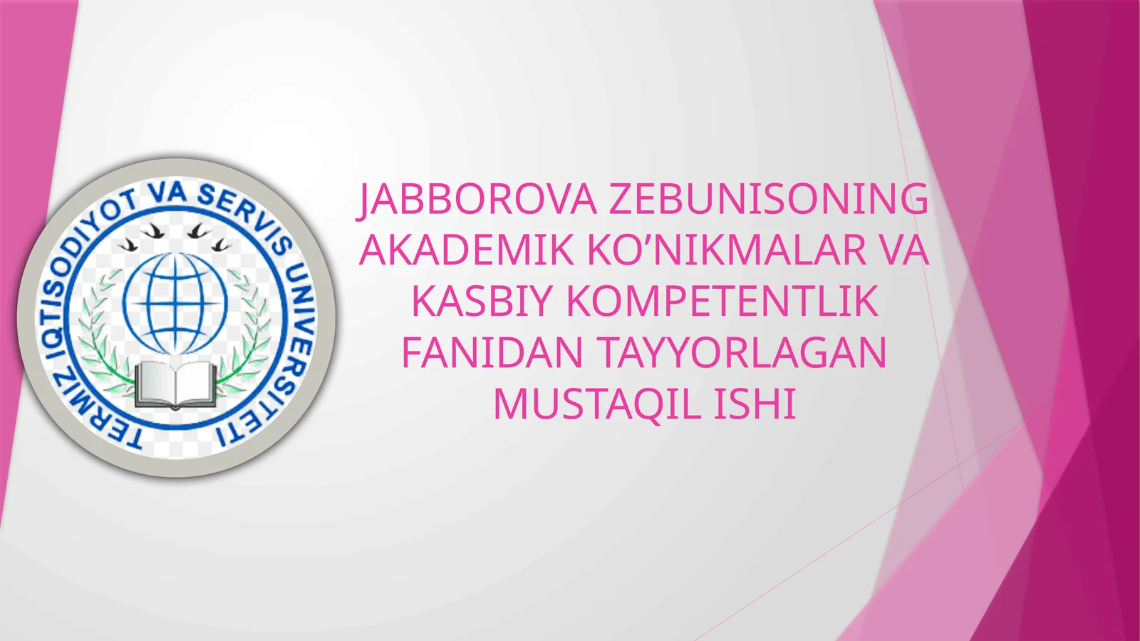 JABBOROVAZEBUNISONING AKADEMIKKO’NIKMALAR VA KASBIY KOMPETENTLIK FANIDAN TAYYORLAGAN MUSTAQIL ISHI