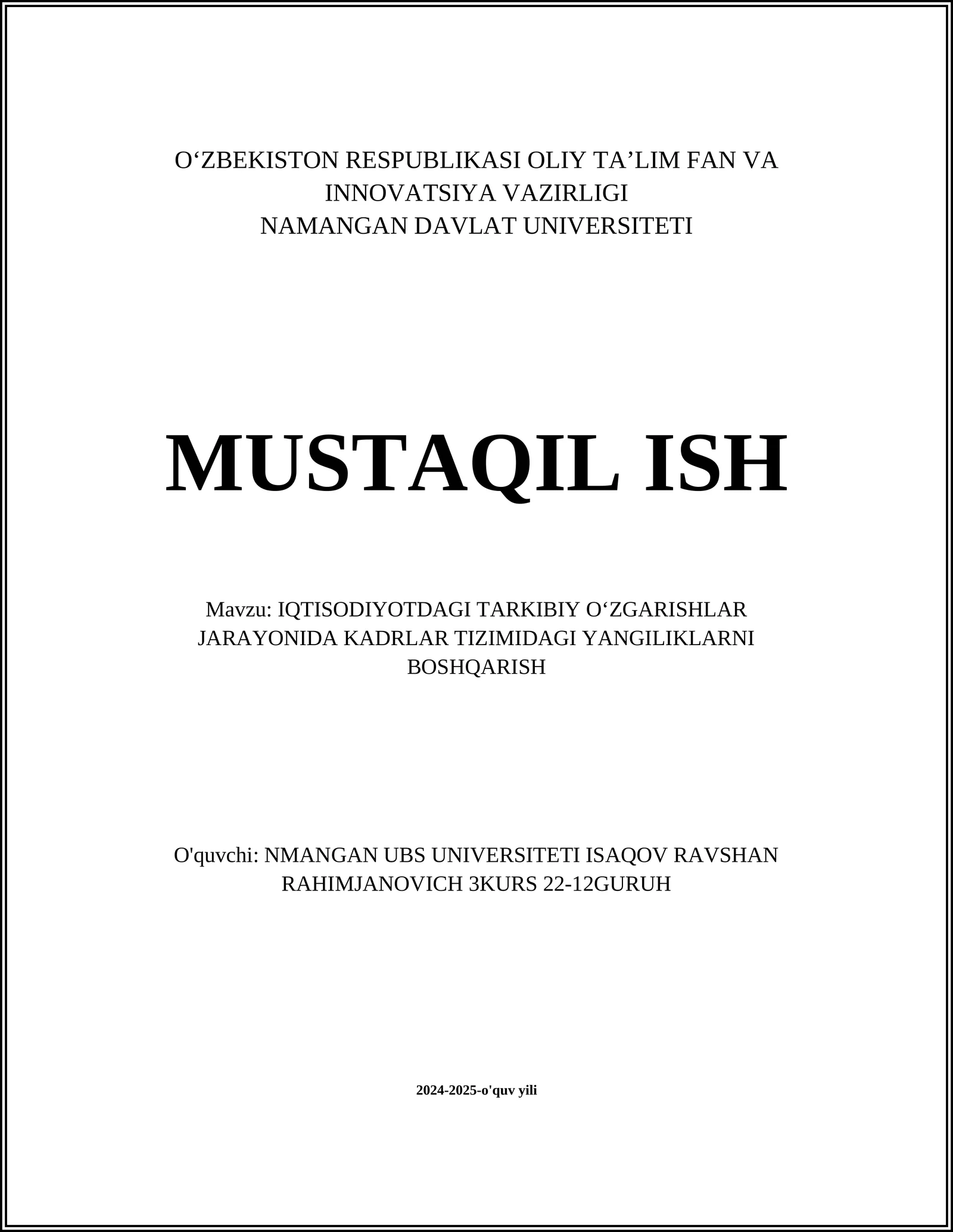 IQTISODIYOTDAGI TARKIBIY O‘ZGARISHLAR JARAYONIDA KADRLAR TIZIMIDAGI YANGILIKLARNI BOSHQARISH