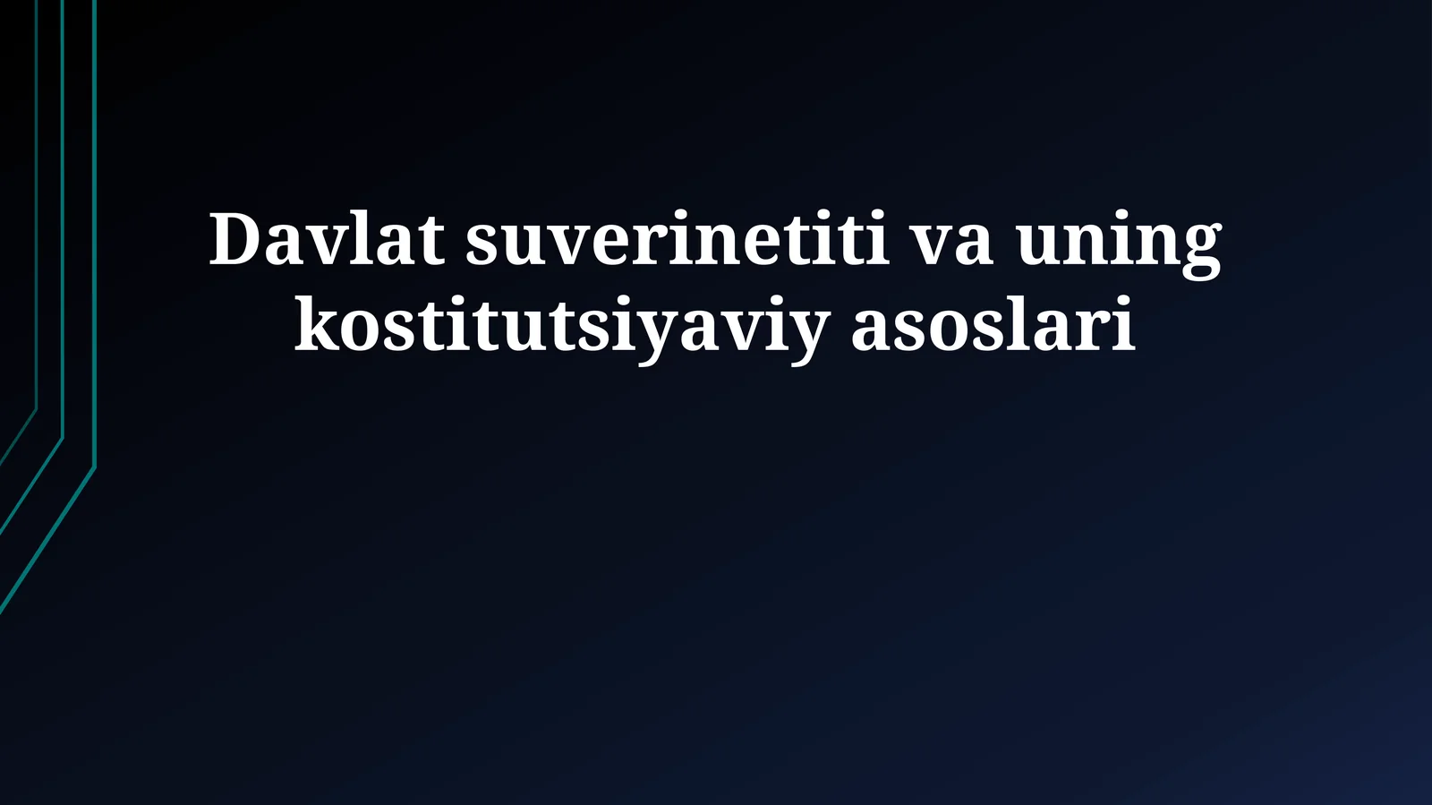 Davlat suverinetiti va uning kostitutsiyaviy asoslari