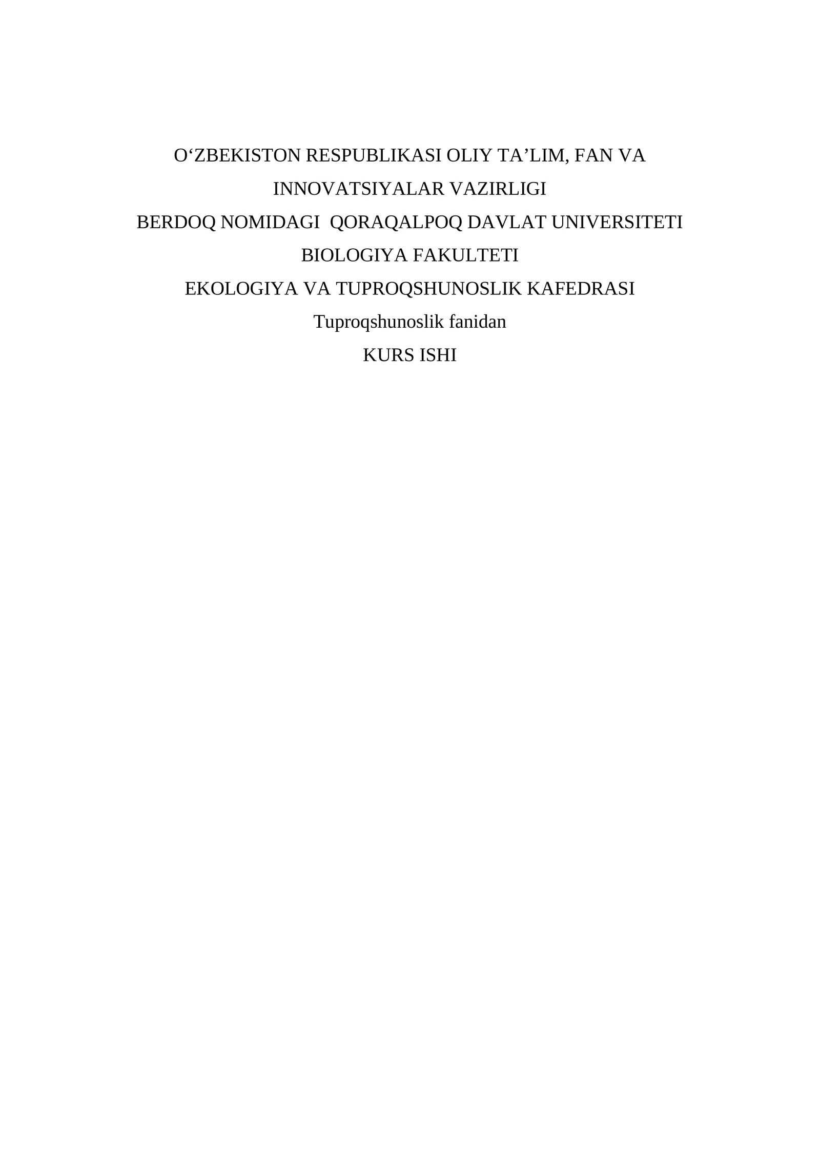 Tuproqshunoslik fanidan KURS ISHI