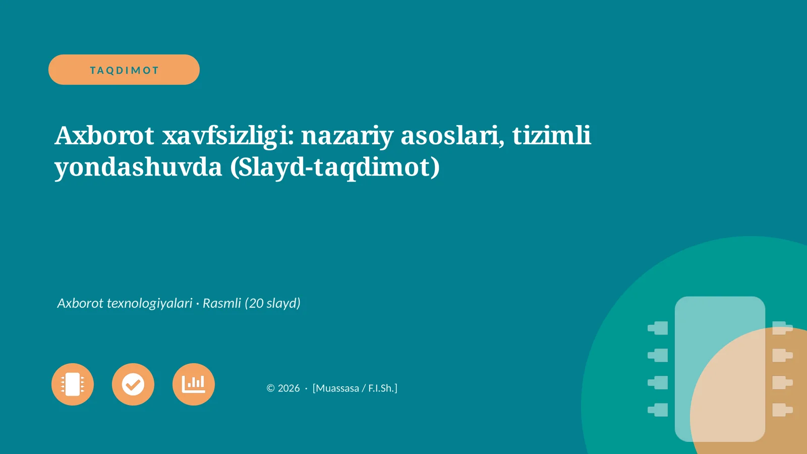 Axborot xavfsizligi: nazariy asoslari, tizimli yondashuvda (Slayd-taqdimot)