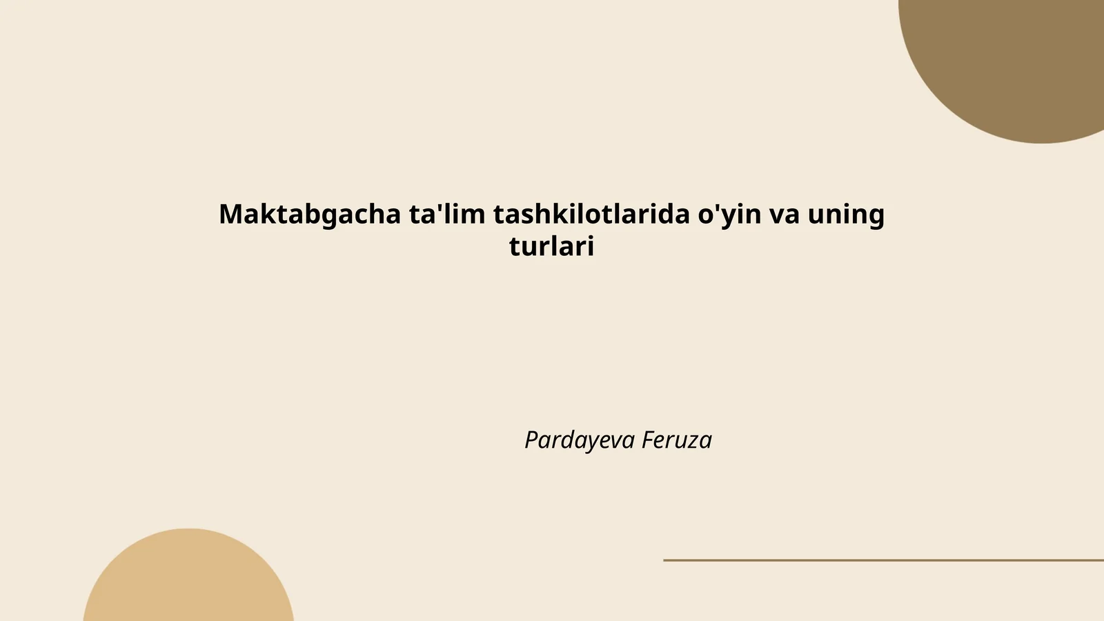 Maktabgacha ta'lim tashkilotlarida o'yin va uning turlari