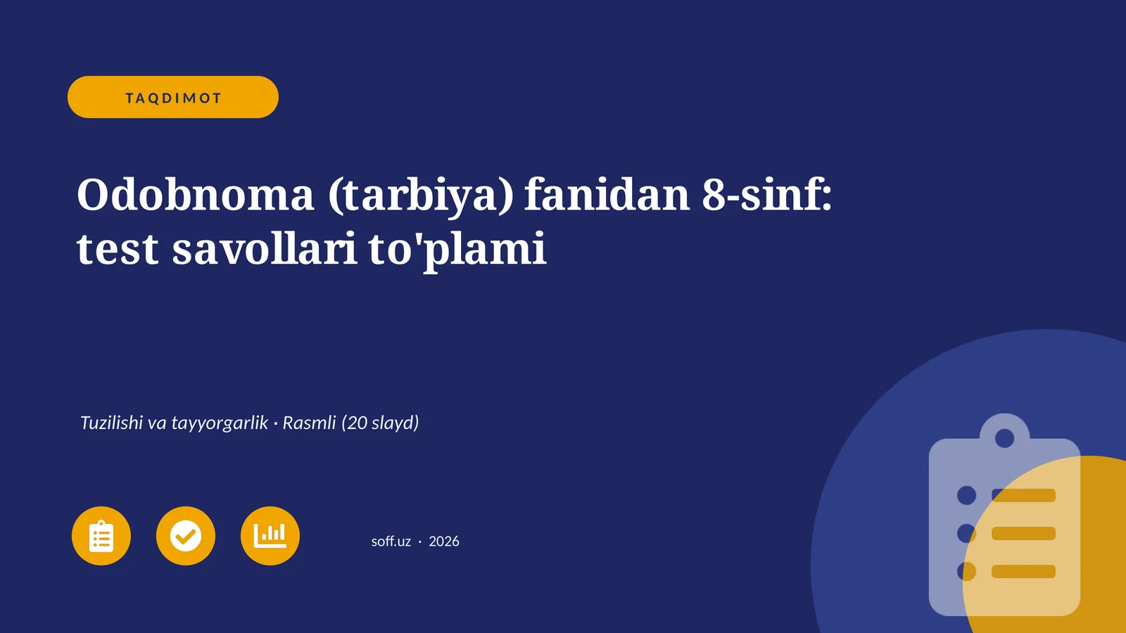 Odobnoma (tarbiya) fanidan 8-sinf: test savollari to'plami