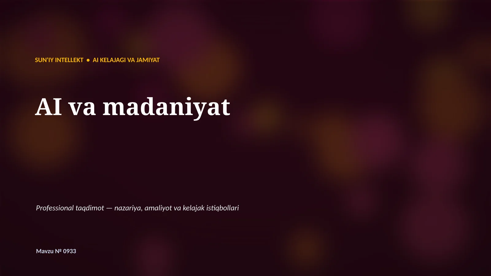 SUN'IY INTELLEKT • AI KELAJAGI VA JAMIYAT