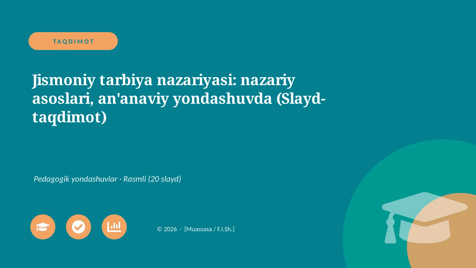 Jismoniy tarbiya nazariyasi: nazariy asoslari, an'anaviy yondashuvda (Slayd-taqdimot)
