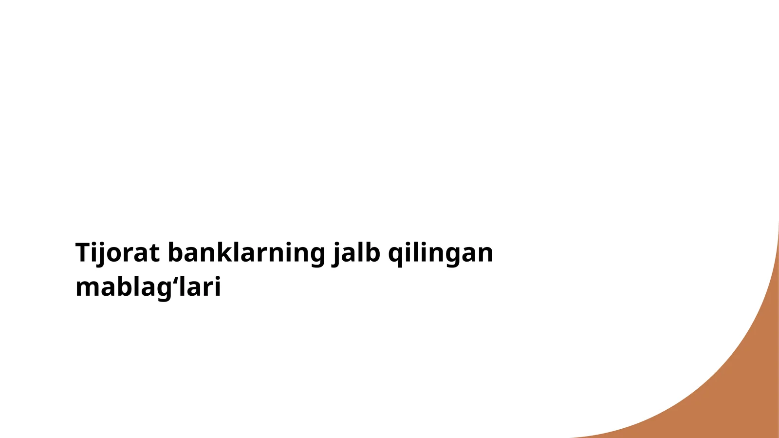 Tijorat banklarning jalb qilingan mablagʻlari