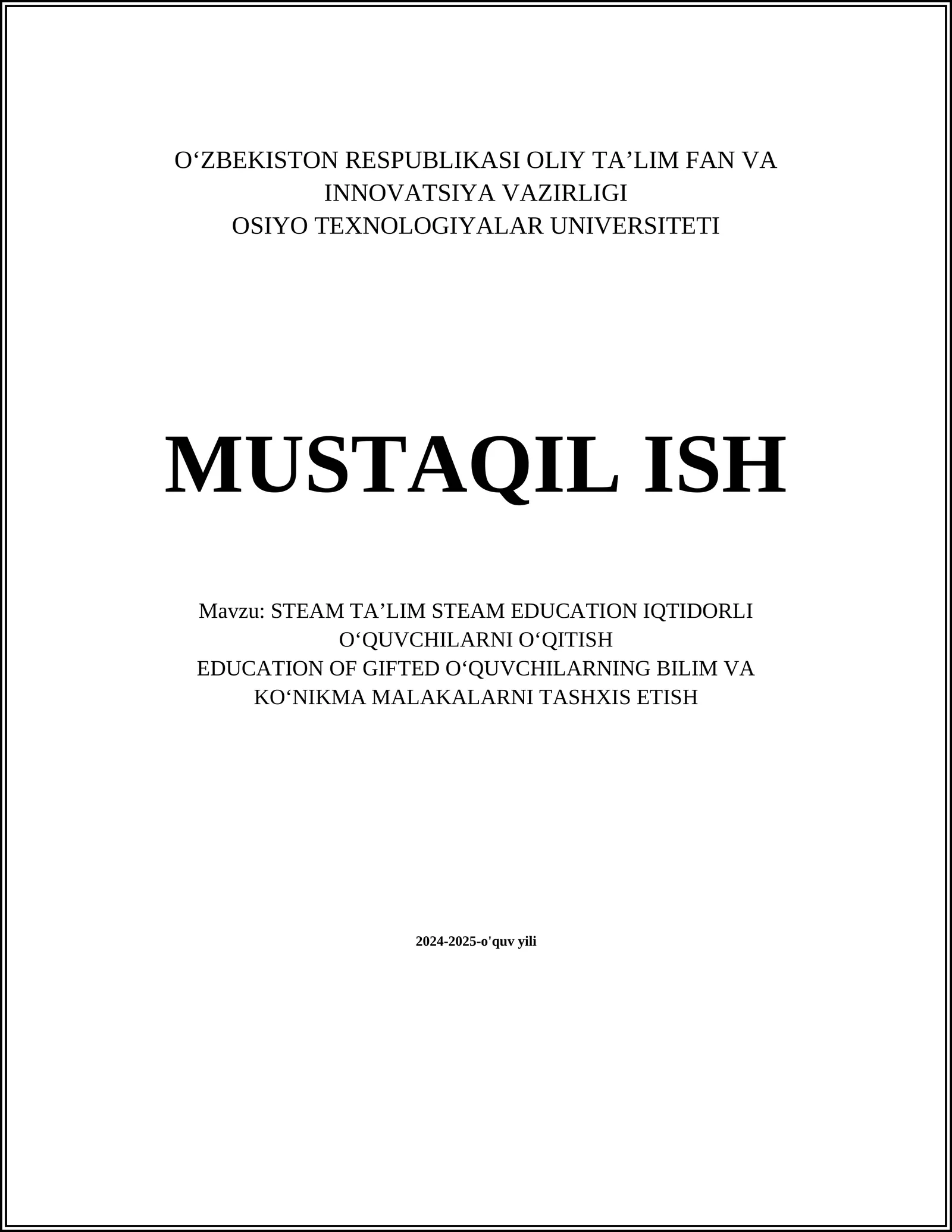 STEAM TAʼLIM STEAM EDUCATION IQTIDORLI OʻQUVCHILARNI OʻQITISH EDUCATION OF GIFTED OʻQUVCHILARNING BILIM VA KOʻNIKMA MALAKALARNI TASHXIS ETISH