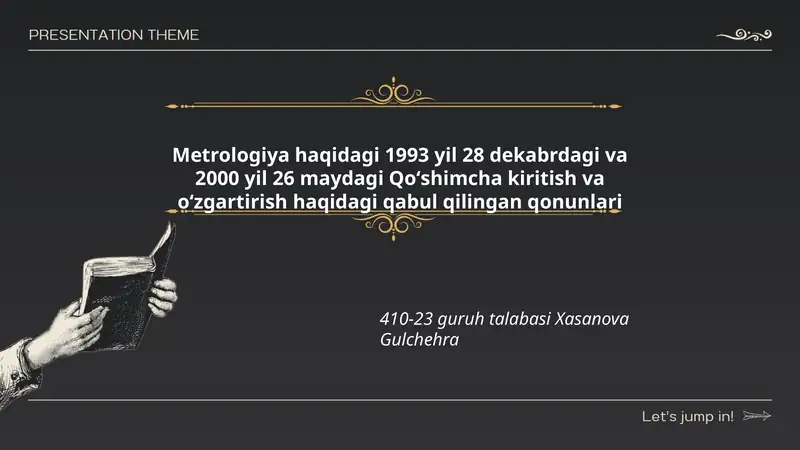 Metrologiya haqidagi 1993 yil 28 dekabrdagi va 2000 yil 26 maydagi Qoʻshimcha kiritish va oʻzgartirish haqidagi qabul qilingan qonunlari