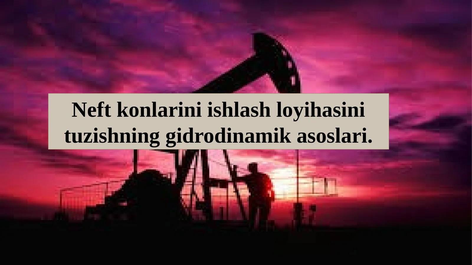 Neftkonlariniishlashloyihasinituzishninggidrodinamikasoslari