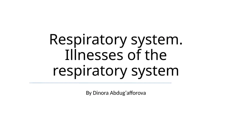 Respiratory system. Illnesses of the respiratory system