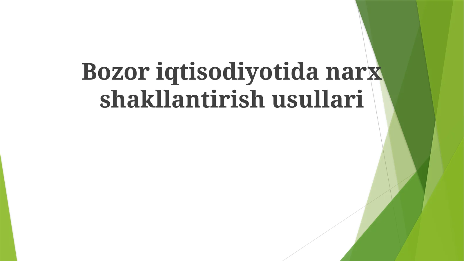 Bozor iqtisodiyotidan narx shakllantirish usullari