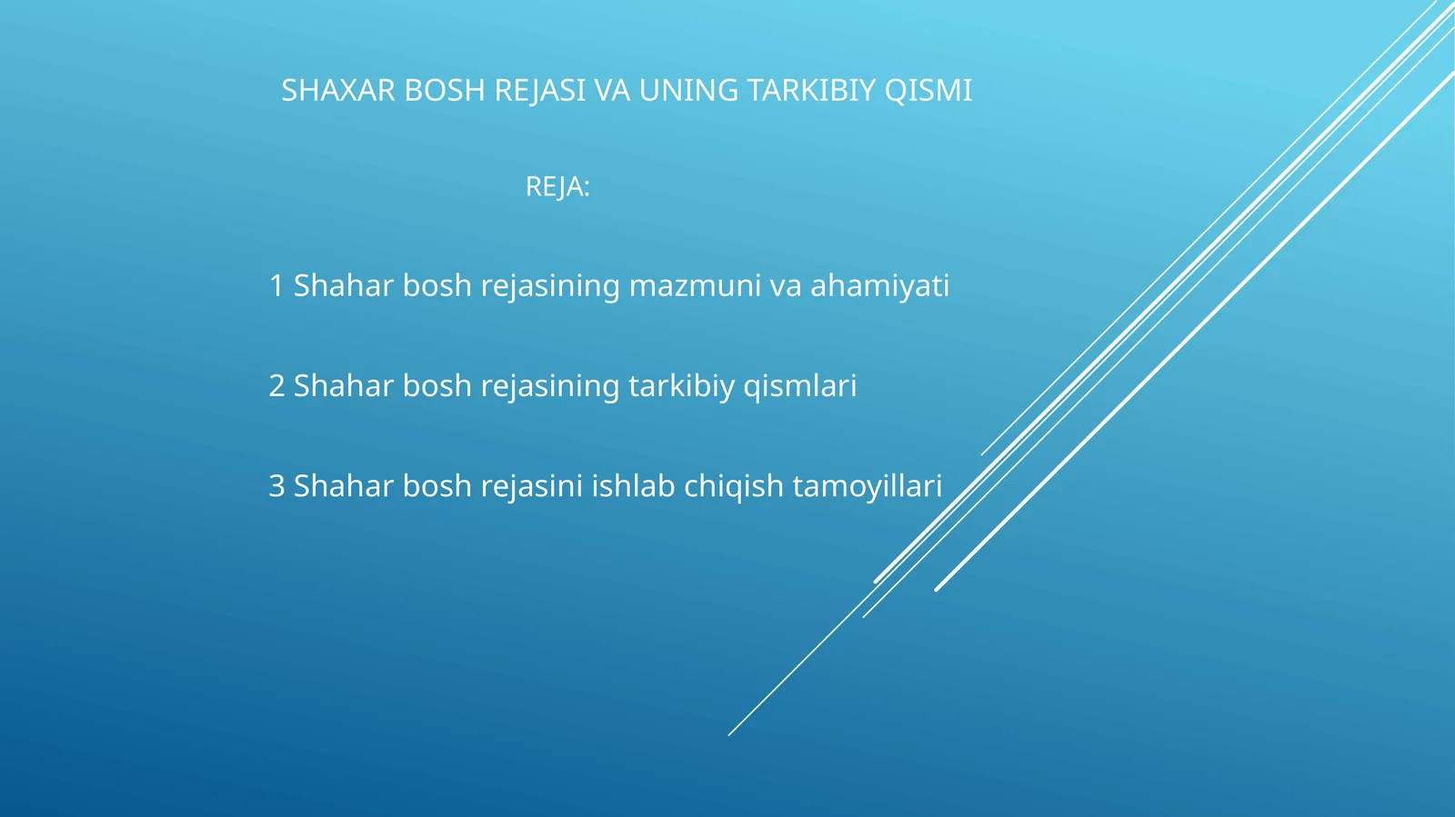 SHAXAR BOSH REJASI VA UNING TARKIBIY QISMI