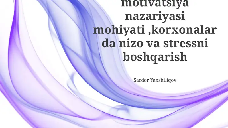 Motivatsiya nazariyasi mohiyati