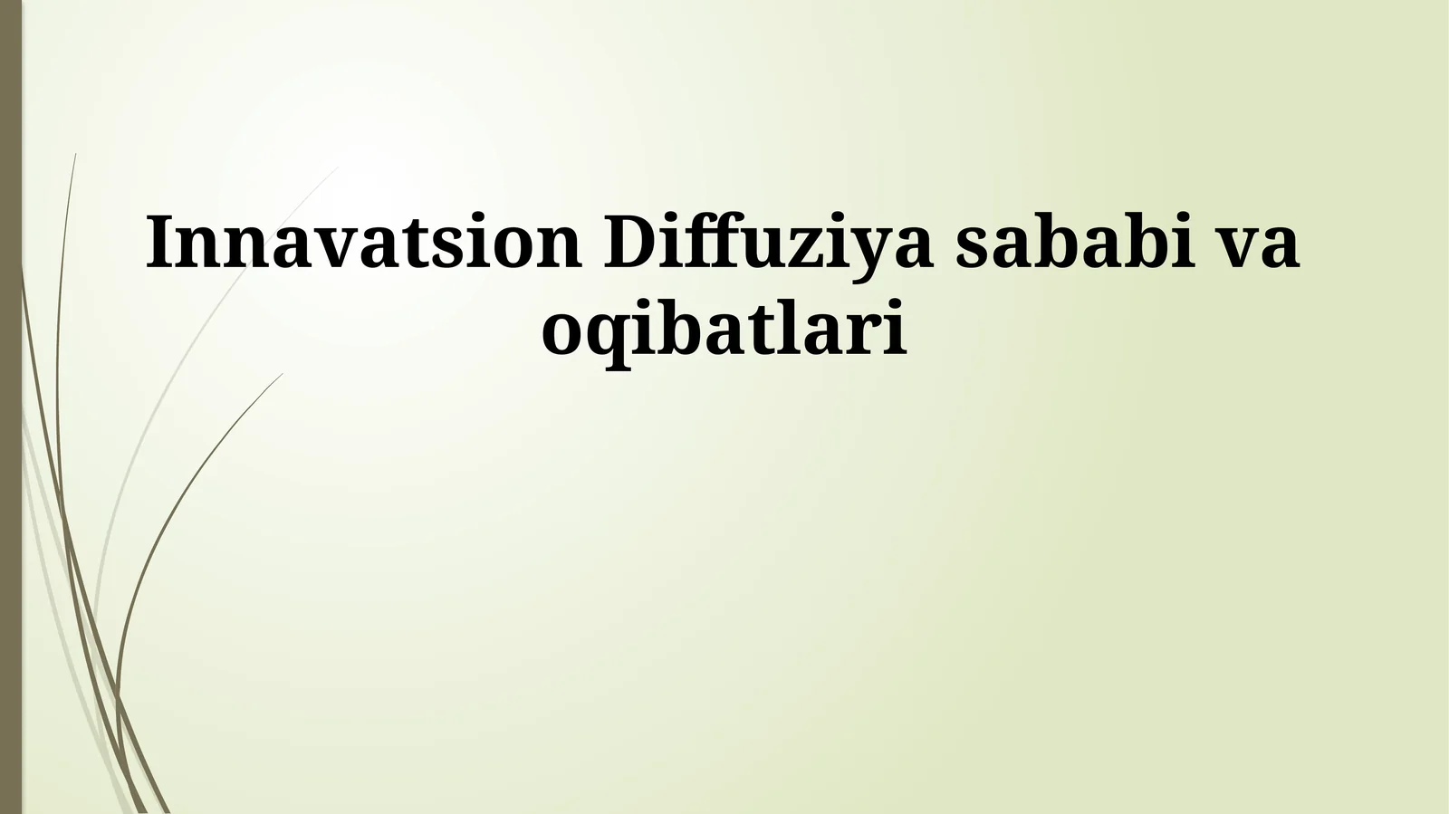 Innavatsion Diffuziya sababi va oqibatlari