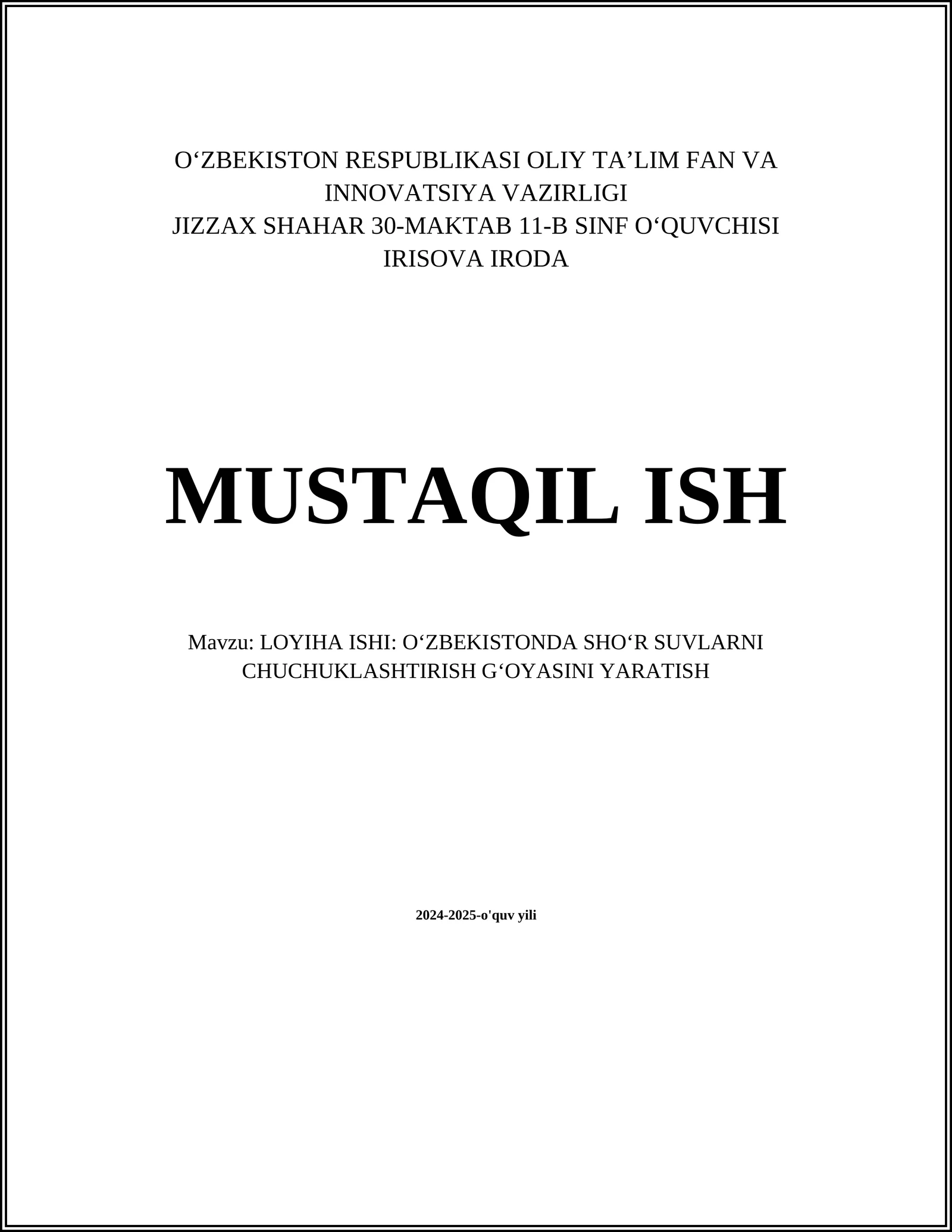 LOYIHA ISHI: OʻZBEKISTONDA SHOʻR SUVLARNI CHUCHUKLASHTIRISH GʻOYASINI YARATISH