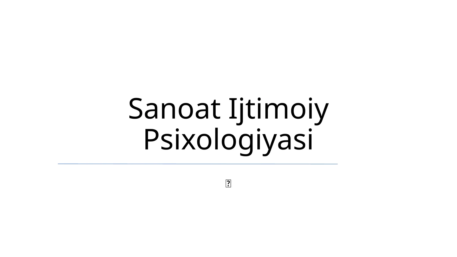 Sanoat Ijtimoiy Psixologiyasi