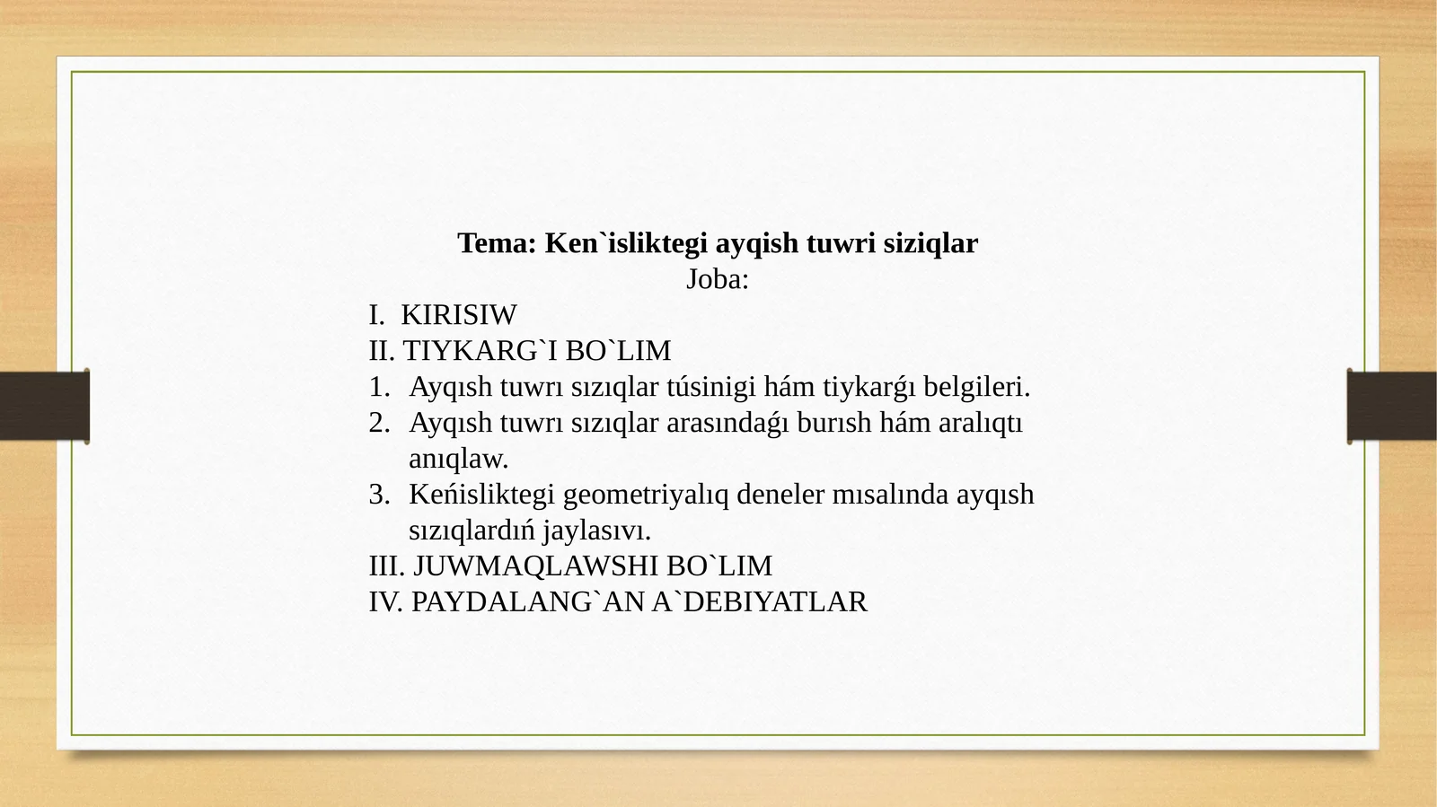 Ken`isliktegi ayqish tuwri siziqlar