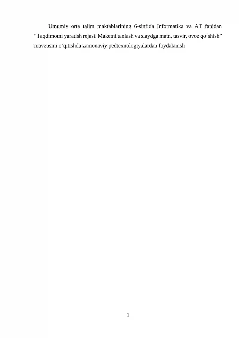 Taqdimotni yaratish rejasi. Maketni tanlash va slaydga matn, tasvir, ovoz qo‘shish