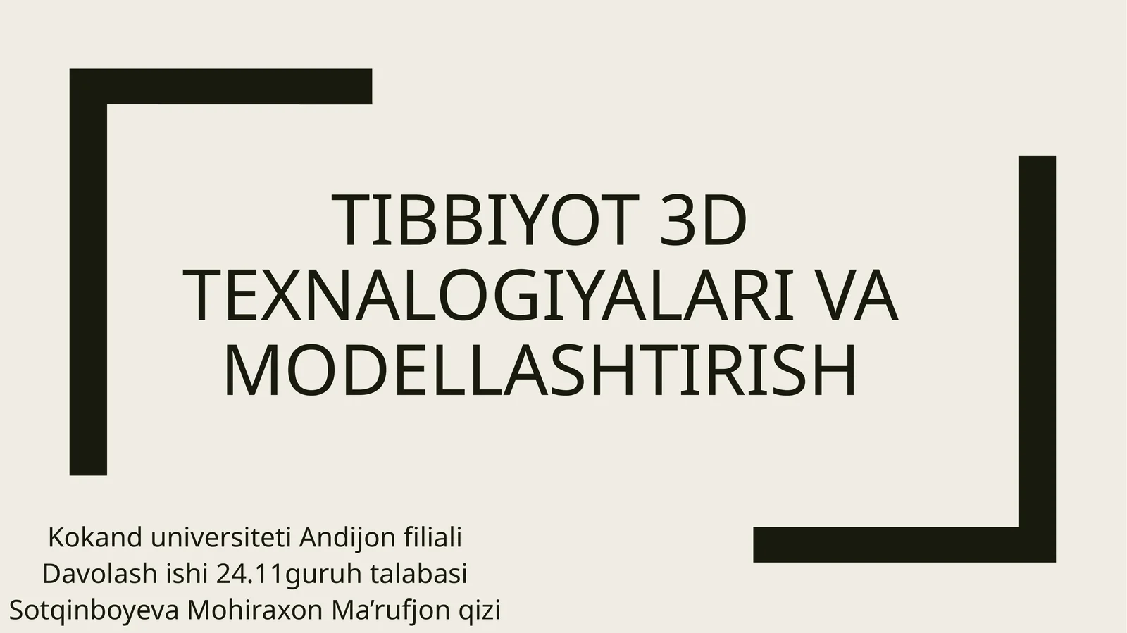Tibbiyot 3D texnalogiyalari va modellashtirish
