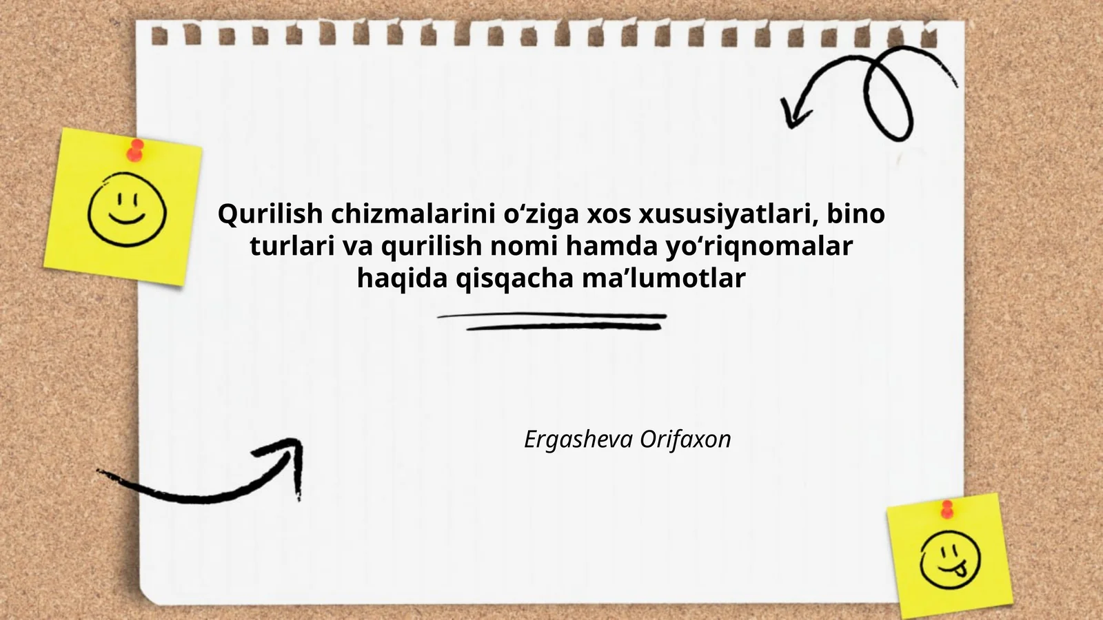 Qurilish chizmalarini oʻziga xos xususiyatlari, bino turlari va qurilish nomi hamda yoʻriqnomalar haqida qisqacha maʼlumotlar