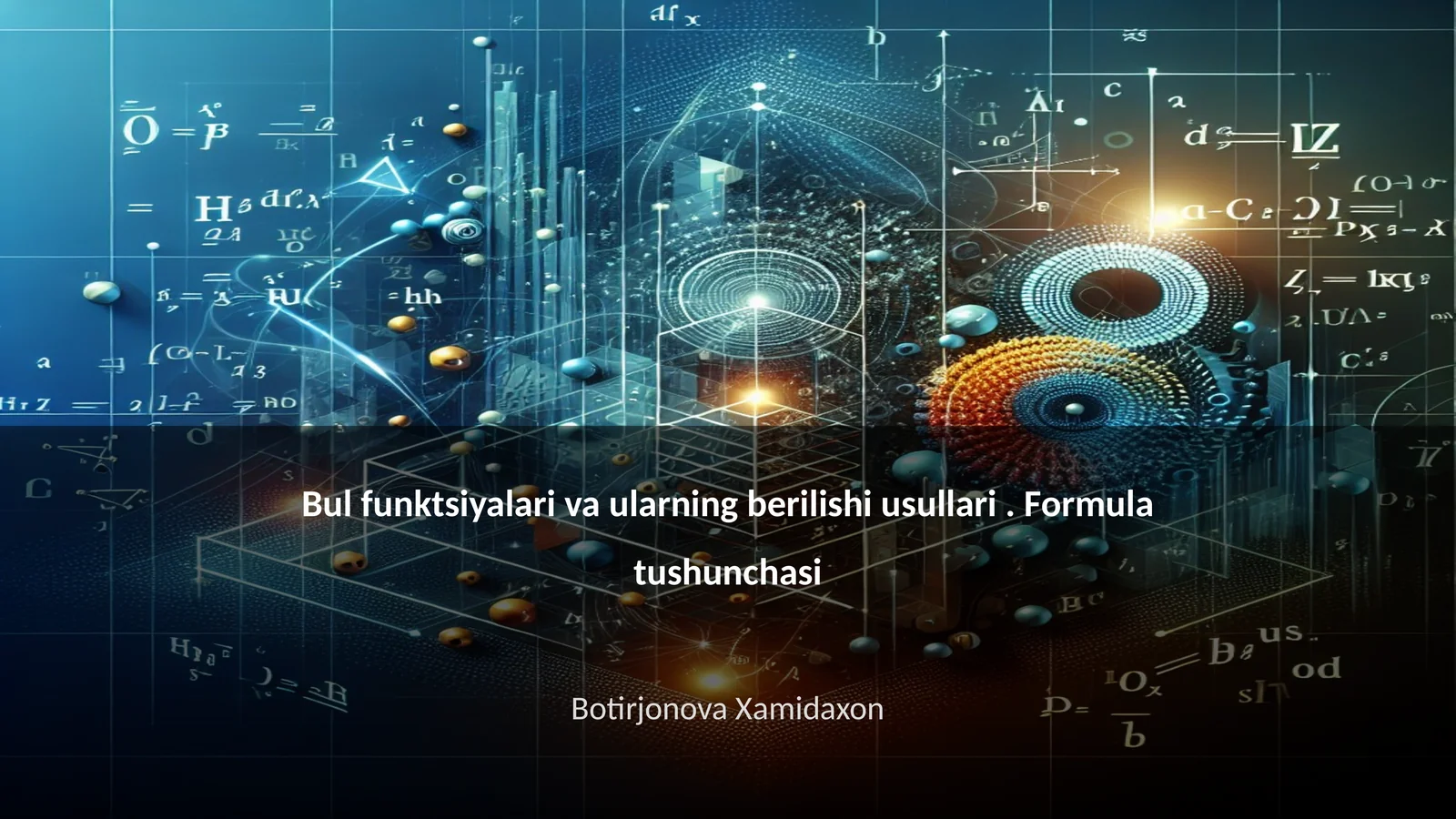 Bul funktsiyalari va ularning berilishi usullari. Formula tushunchasi