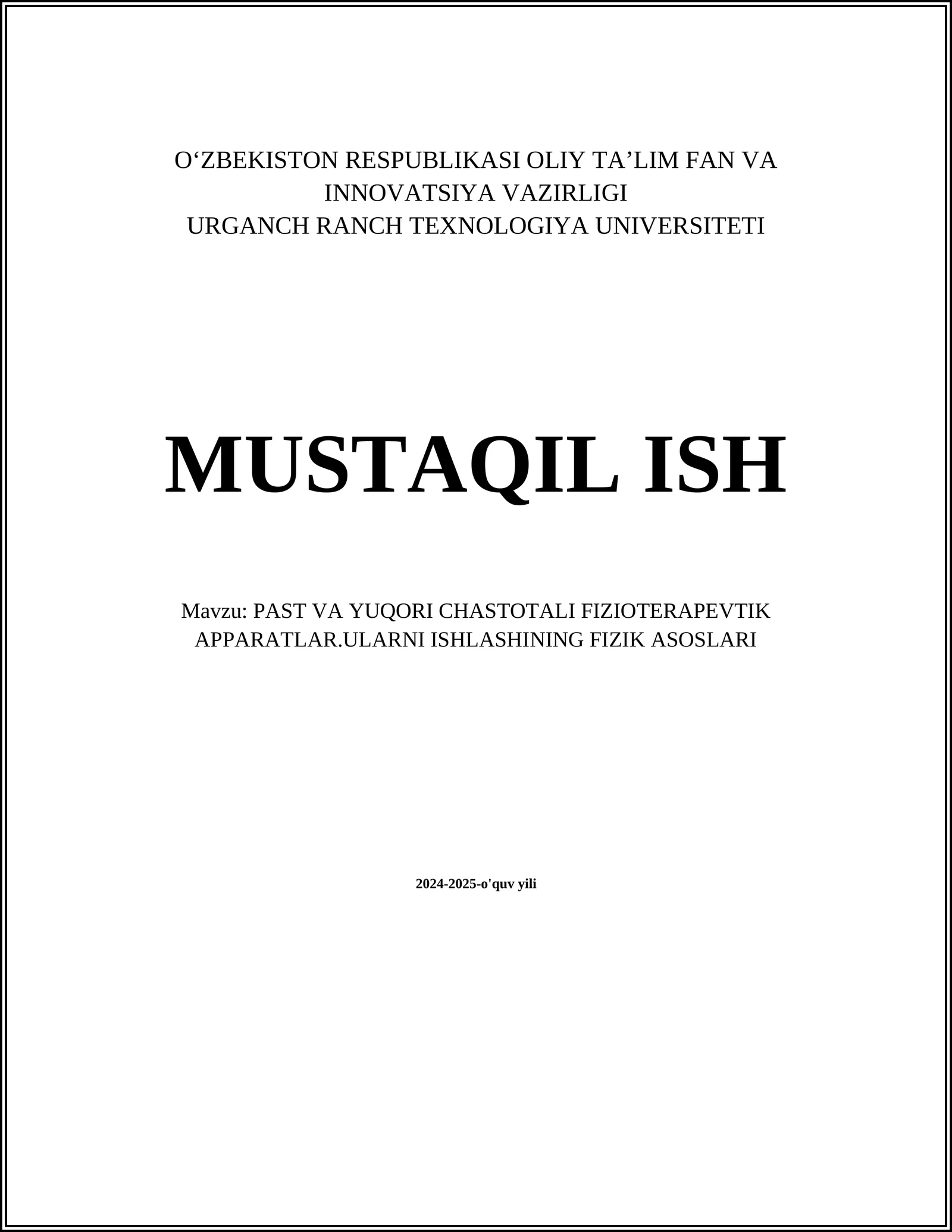 PAST VA YUQORI CHASTOTALI FIZIOTERAPEVTIK APPARATLAR.ULARNI ISHLASHINING FIZIK ASOSLARI