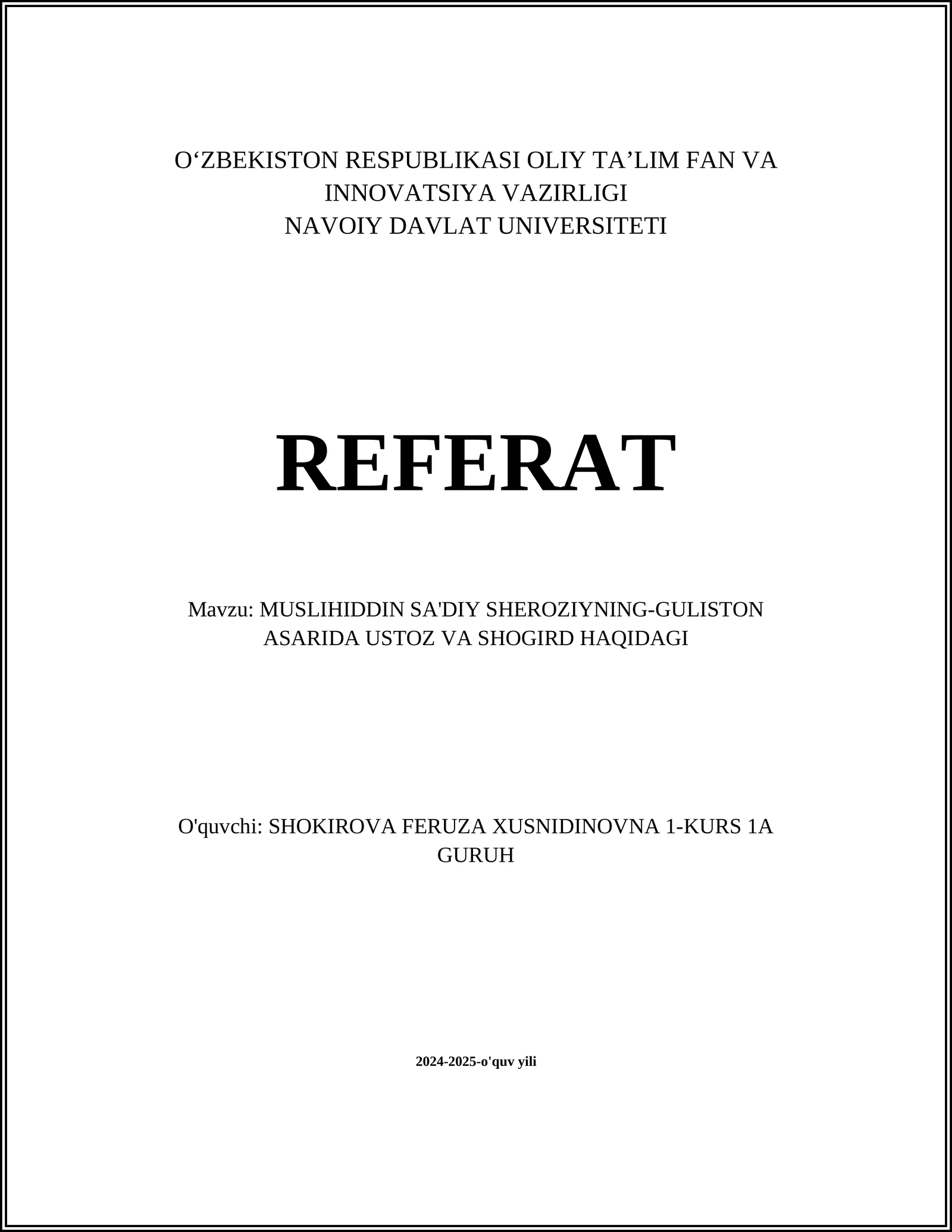 MUSLIHIDDIN SA'DIY SHEROZIYNING-GULISTON ASARIDA USTOZ VA SHOGIRD HAQIDAGI