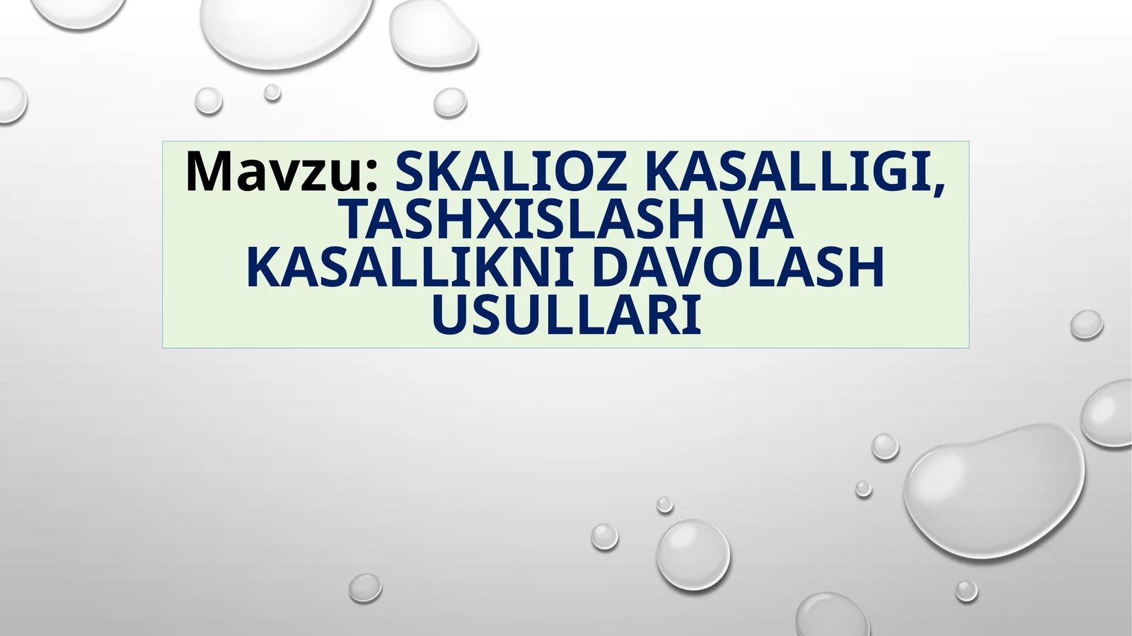 Skalioz kasalligi, tashxislash va kasallikni davolash usullari