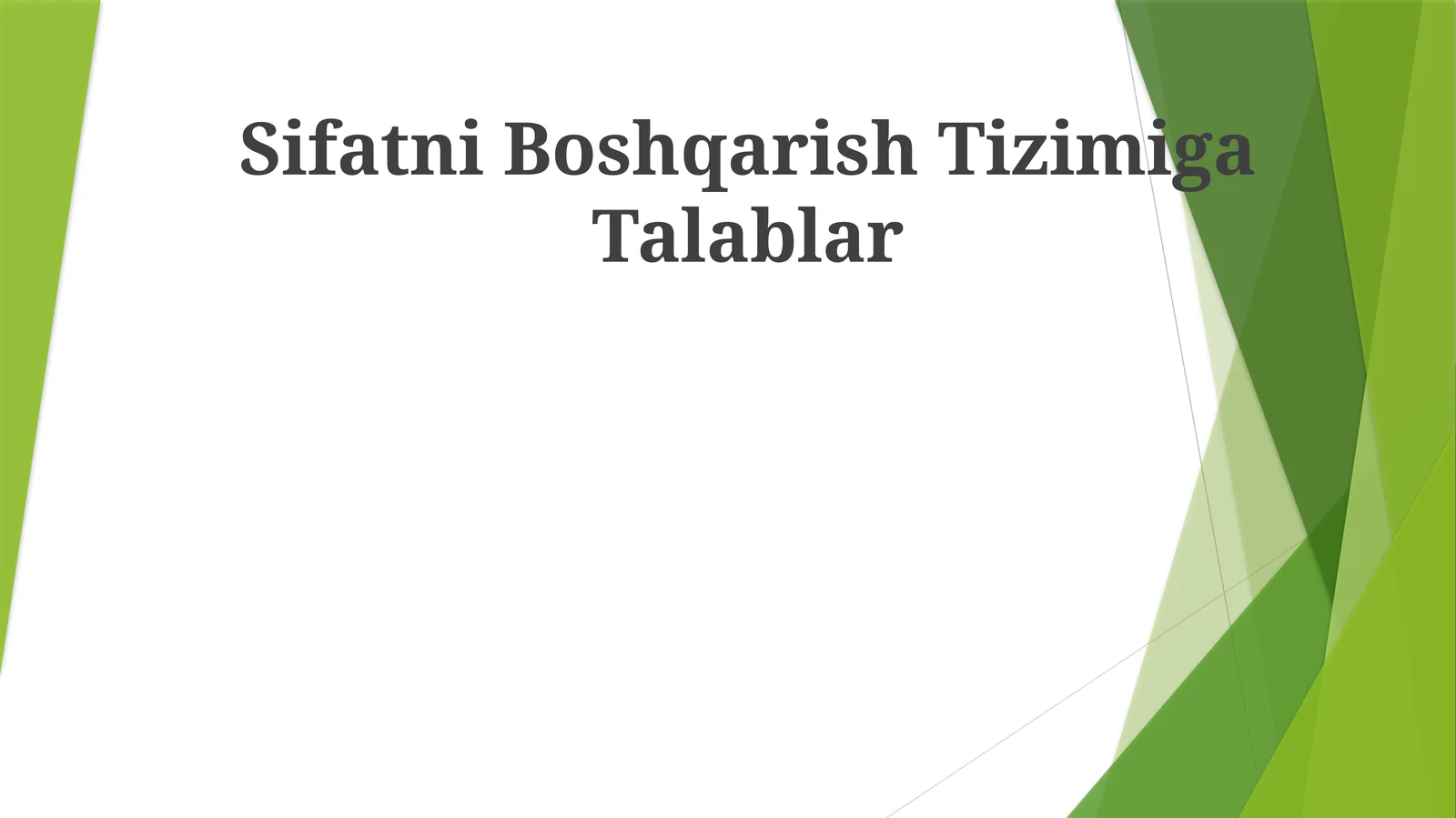 Sifatni Boshqarish Tizimiga Talablar