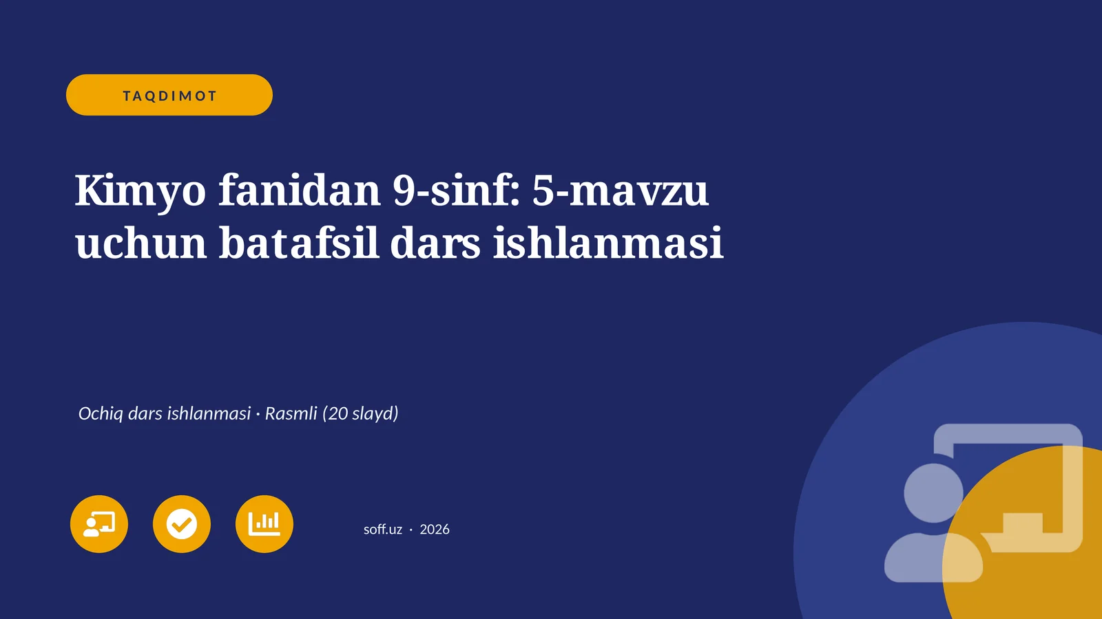Kimyo fanidan 9-sinf: 5-mavzu uchun batafsil dars ishlanmasi