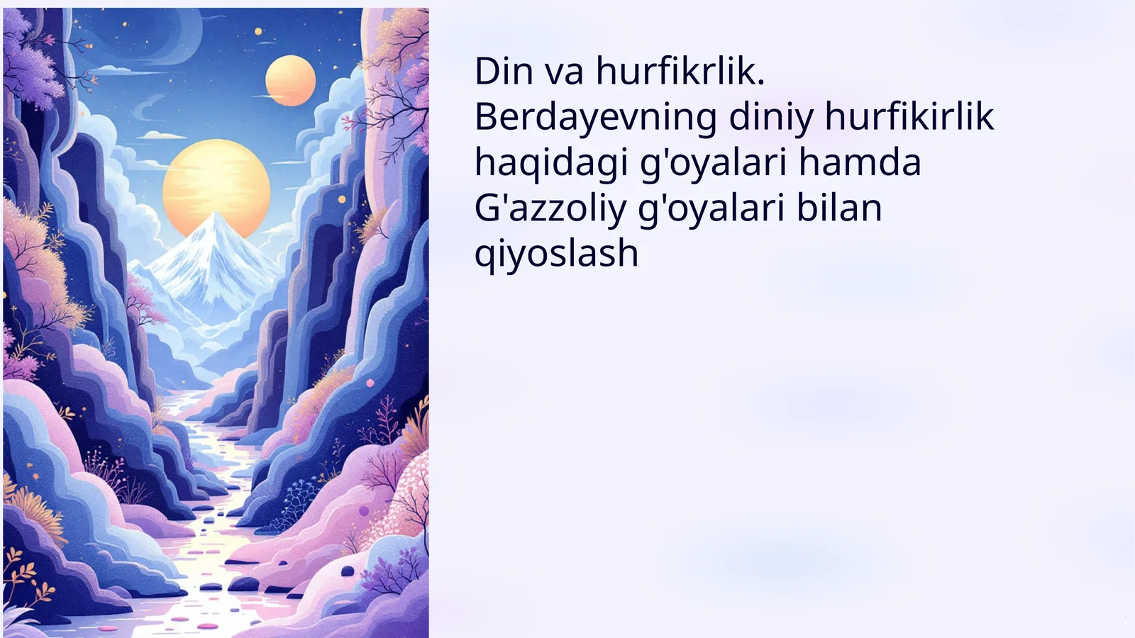 Din va hurfikrlilik: Berdyaev va G‘azzoliy g‘oyalari taqqoslanishi