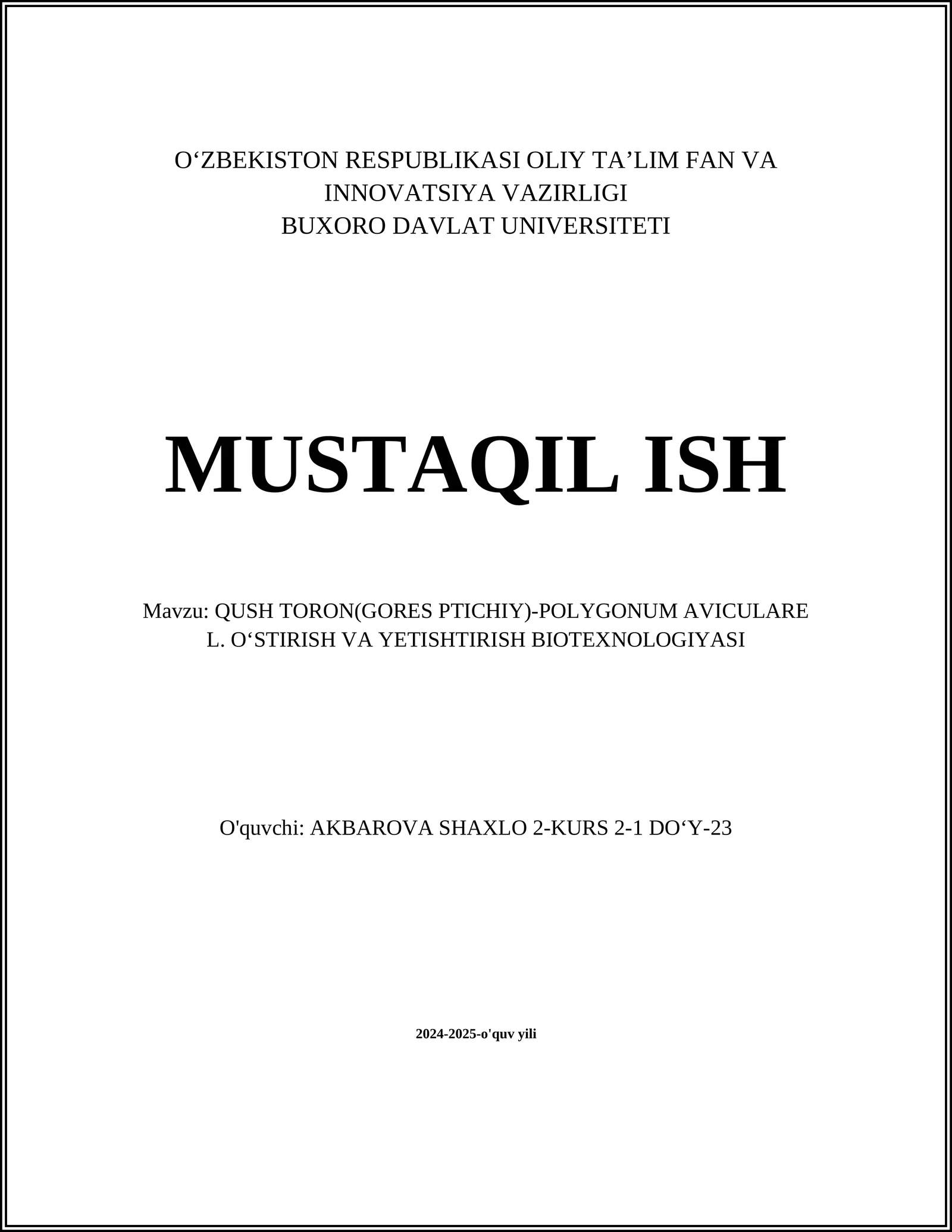 QUSH TORON(GORES PTICHIY)-POLYGONUM AVICULARE L. OʻSTIRISH VA YETISHTIRISH BIOTEXNOLOGIYASI