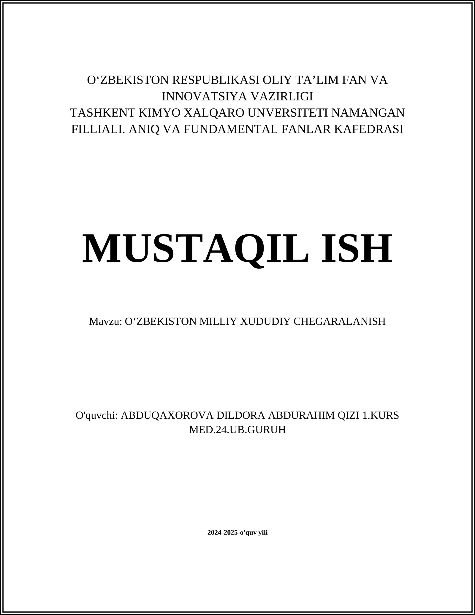 MUSTAQIL ISH Mavzu: OʻZBEKISTON MILLIY XUDUDIY CHEGARALANISH