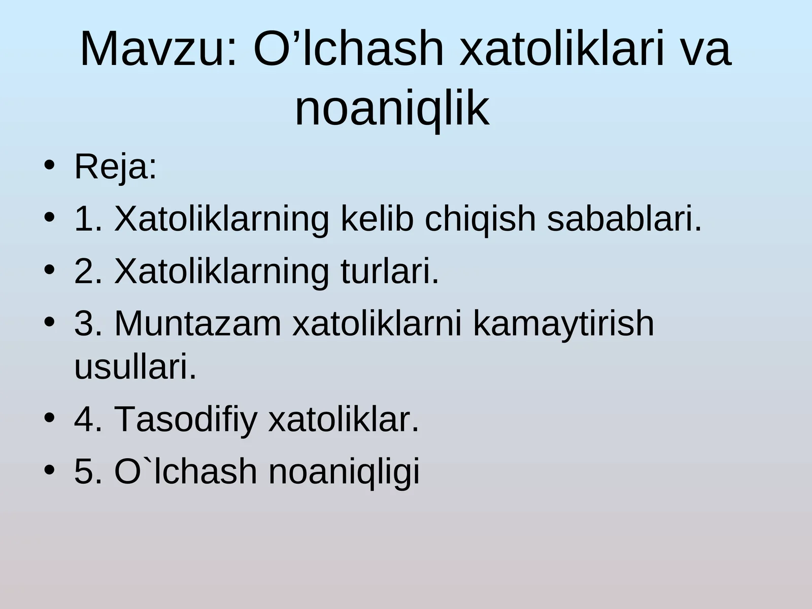 O’lchash xatoliklari va noaniqlik