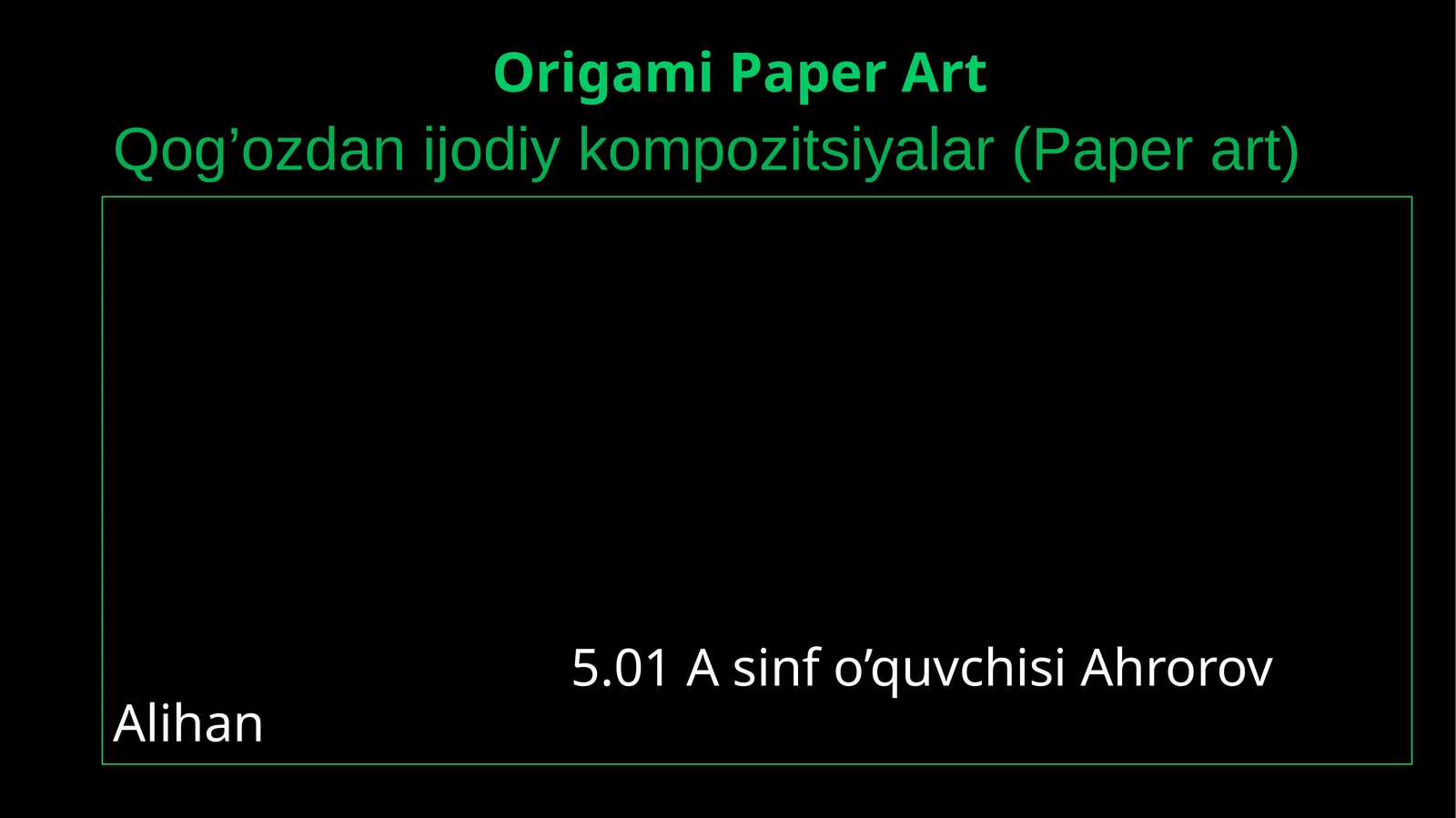 Qog’ozdan ijodiy kompozitsiyalar (Paper art)