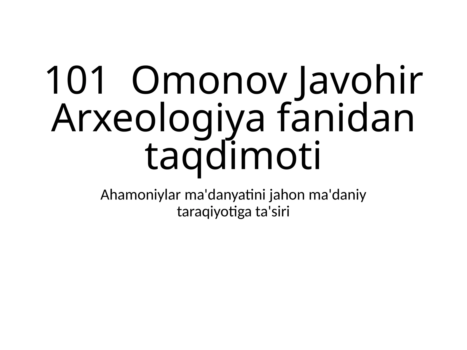 Arxeologiya fanidan taqdimoti