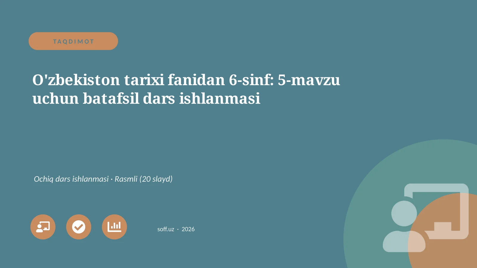 O'zbekiston tarixi fanidan 6-sinf: 5-mavzu uchun batafsil dars ishlanmasi