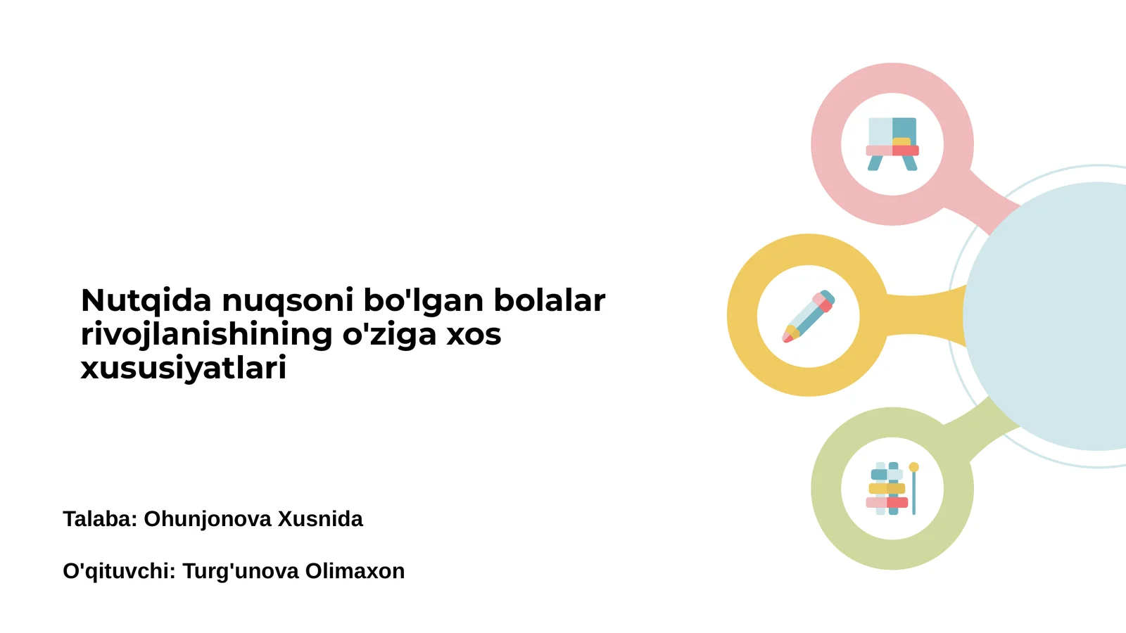 Nutqida nuqsoni bo'lgan bolalar rivojlаnishining o'ziga xos xususiyatlari