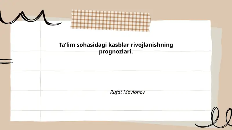 Ta‘lim sohasidagi kasblar rivojlanishning prognozlari