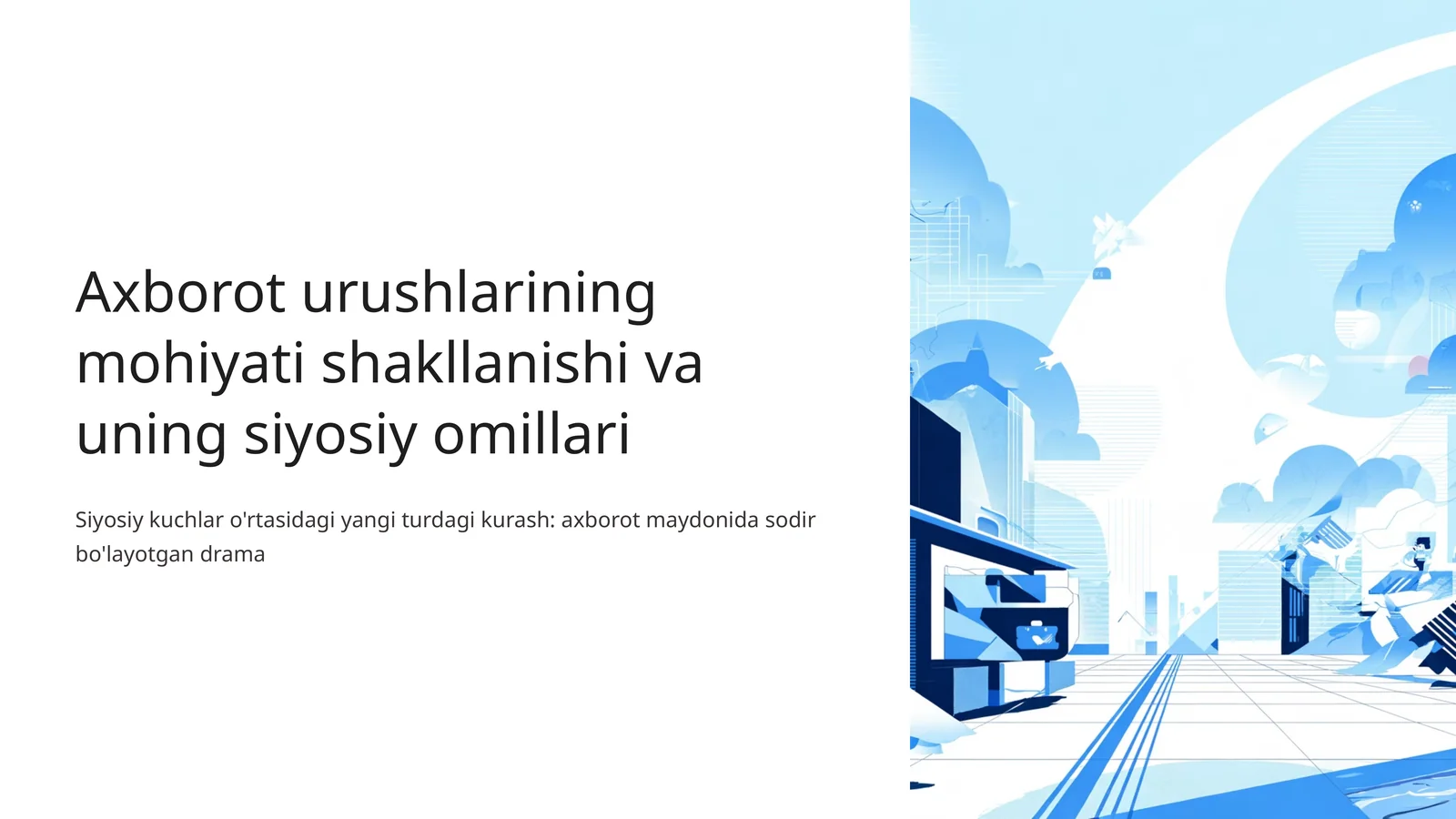 Axborot urushlarining mohiyati shakllanishi va uning siyosiy omillari