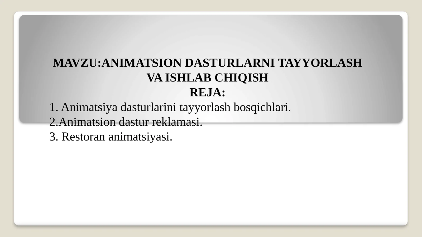 ANIMATSION DASTURLARNI TAYYORLASH VA ISHLABCHIQISH