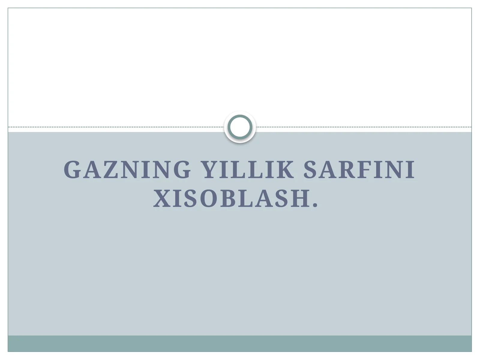 Gazning yillik sarfini xisoblash