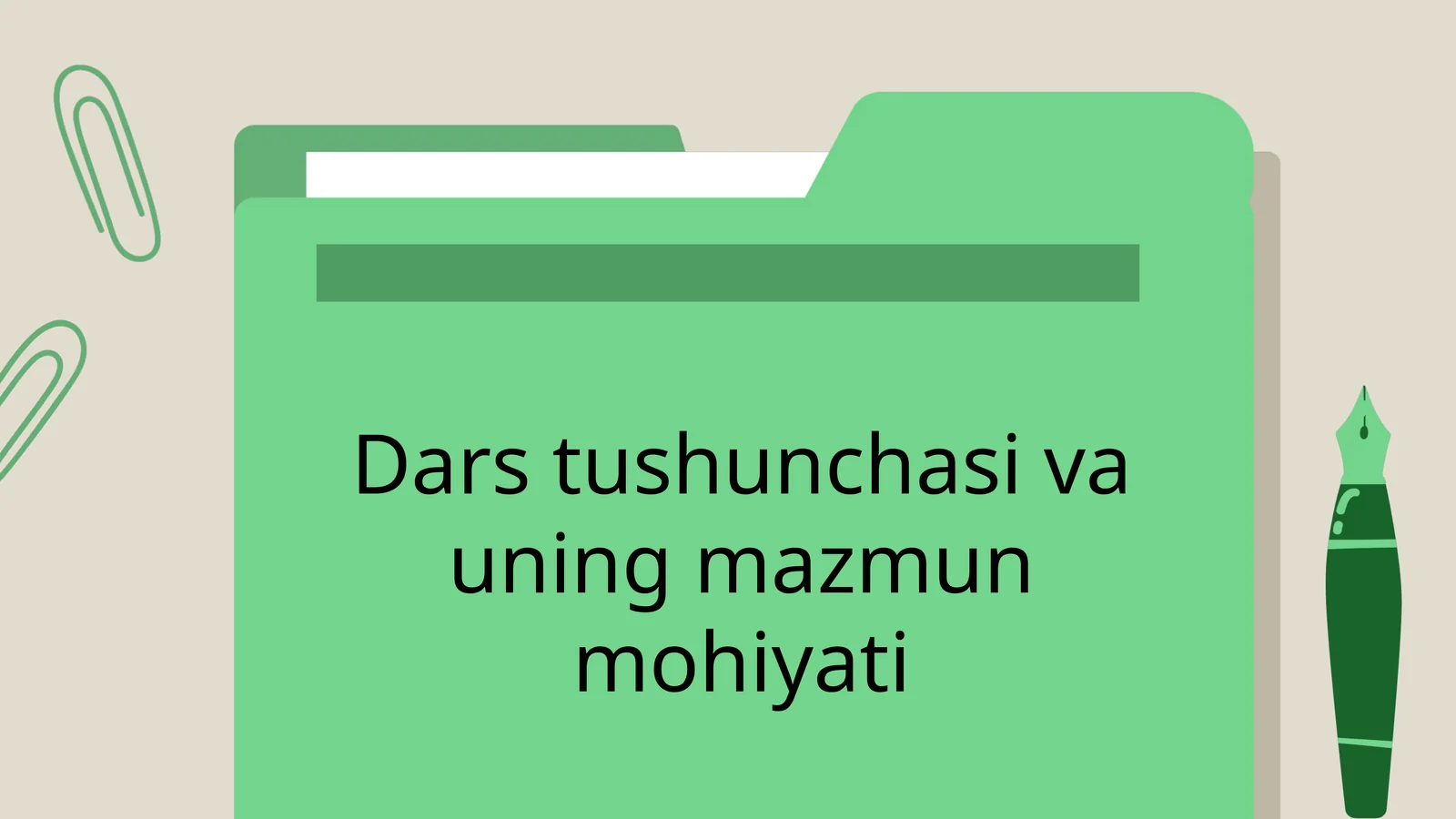 Dars tushunchasi va uning mazmun mohiyati