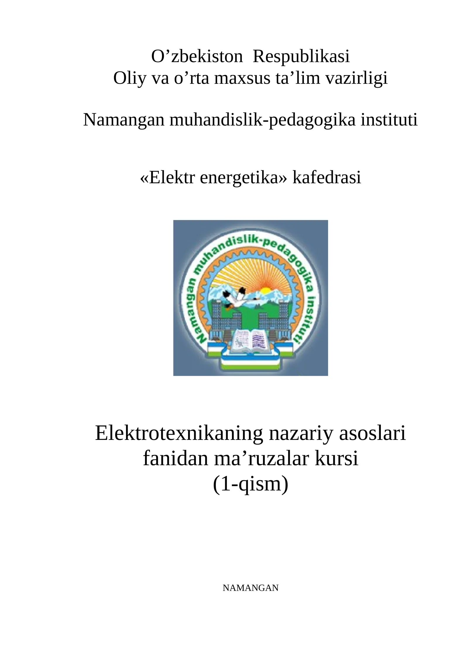 Elektrotexnikaning nazariy asoslari fanidan ma’ruzalar kursi (1-qism)