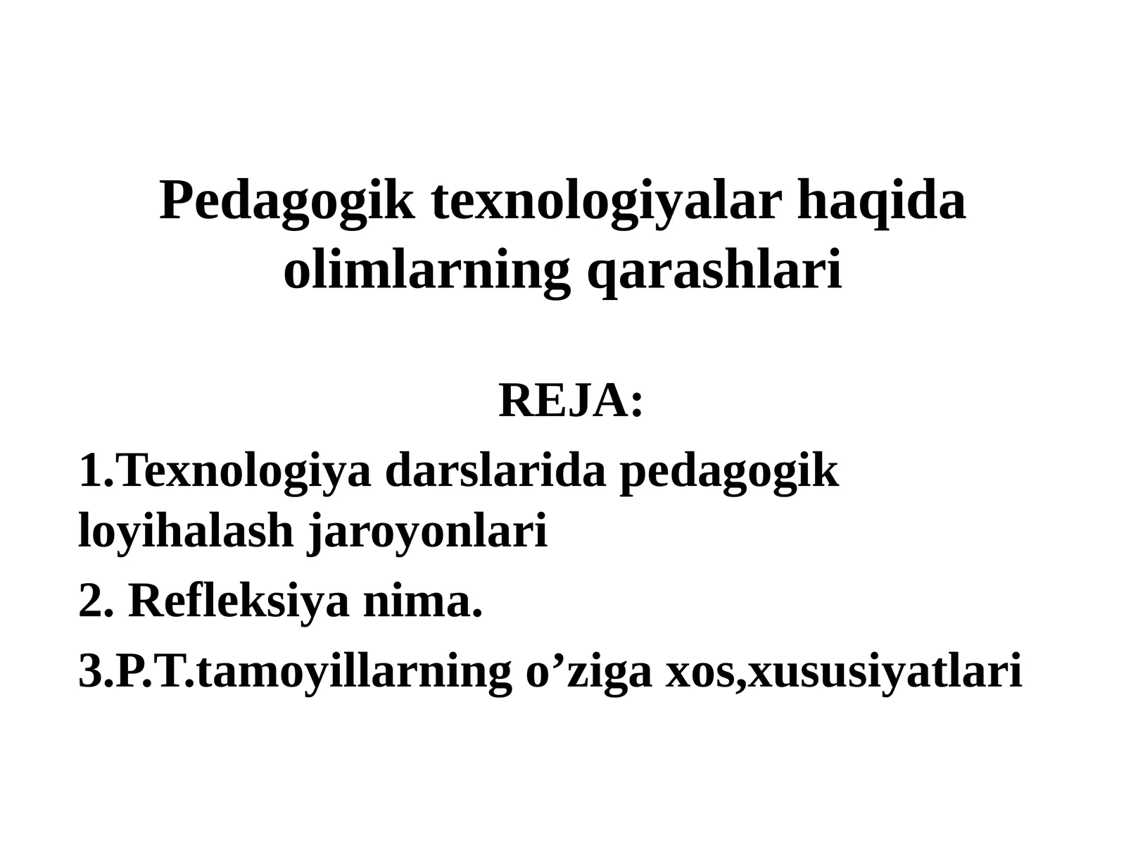 Pedagogiktexnologiyalar haqida olmari