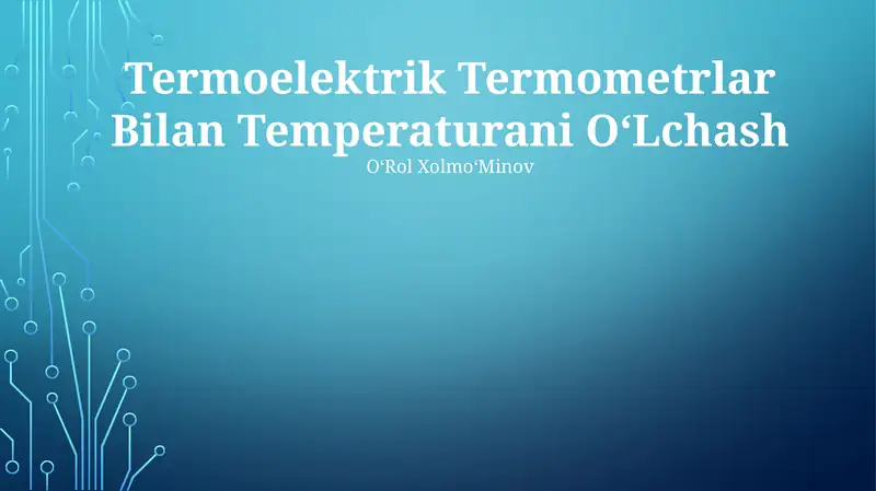 Termoelektrik Termometrlar Bilan Temperaturani OʻLchash