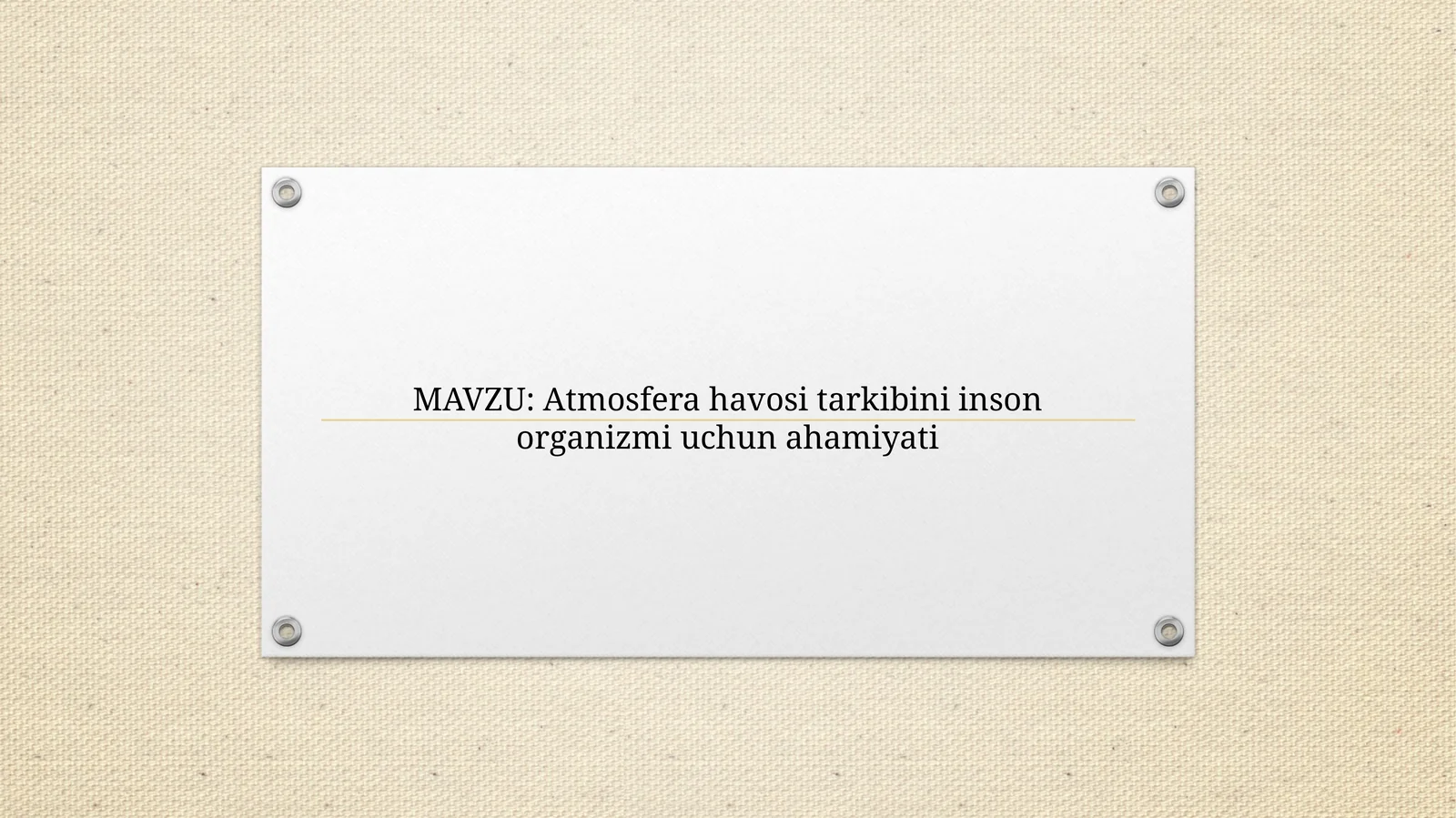 Atmosfera havosi tarkibini inson organizmi uchun ahamiyati