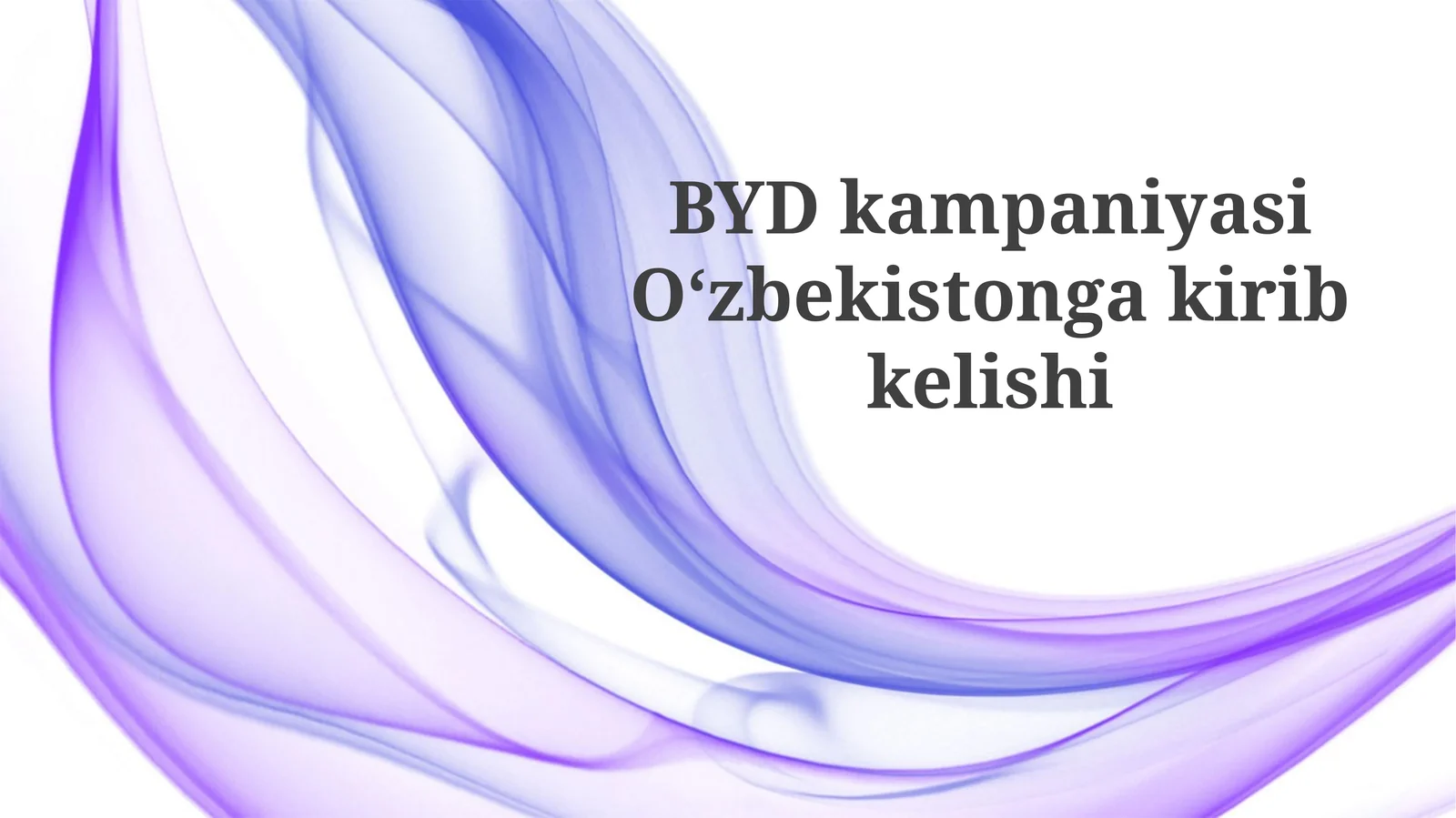 BYD kompaniyasining Oʻzbekistonga kirishi